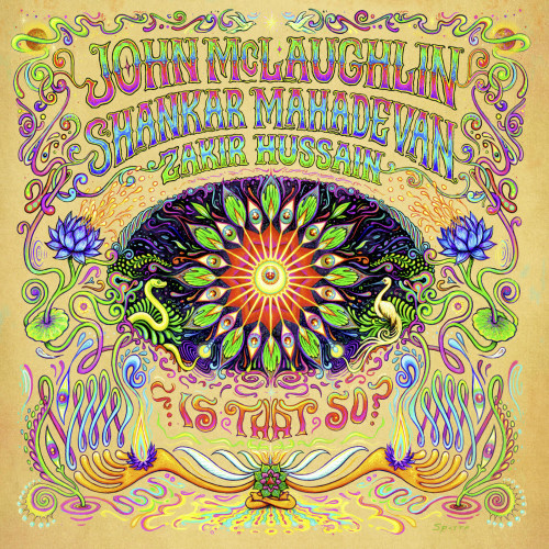 John McLaughlin, Shankar Mahadevan, Zakir Hussain - Is That So - 2020.jpg