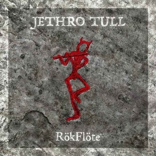 Jethro Tull - RökFlöte (RokFlote) - 2023.jpg