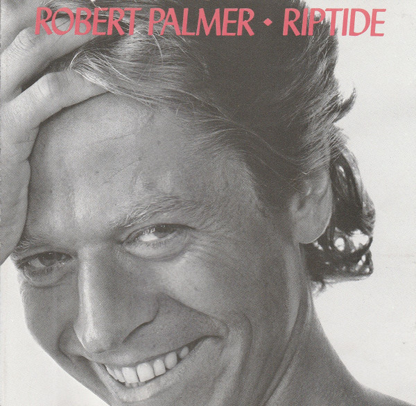 Robert Palmer, 'Riptide' 1985.jpg