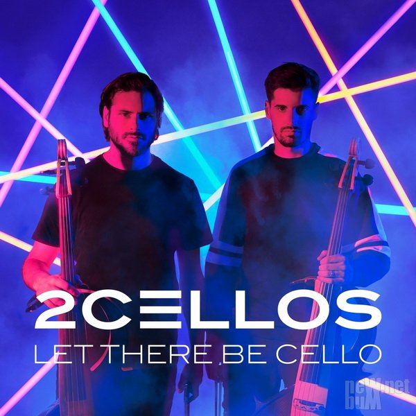 2Cellos - Let There Be Cello (2018).jpg